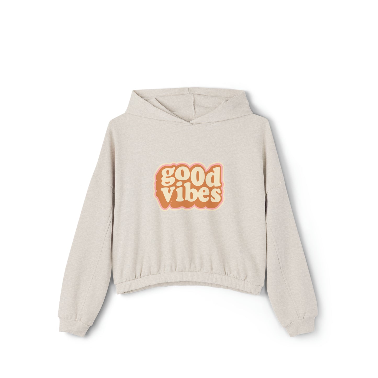 Good Vibes Women's Cinched Bottom Hoodie